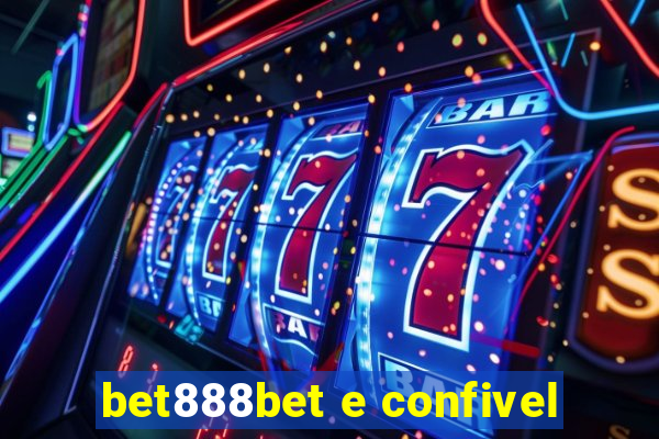 bet888bet e confivel